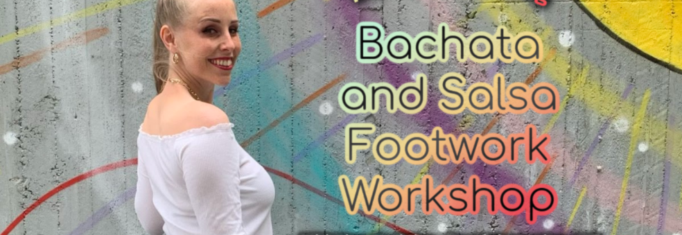 Bachata + Salsa Footwork workshop UTSATT